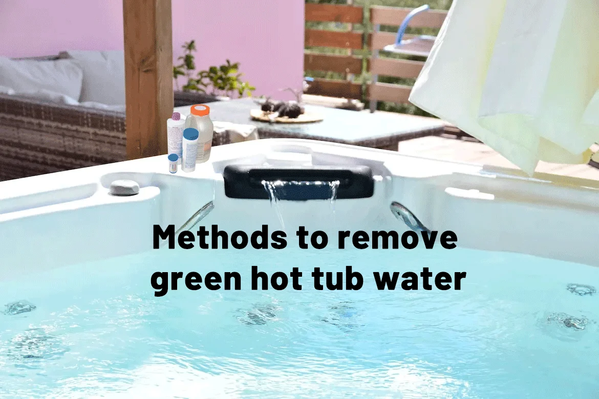 Methods to remove green hot tub water