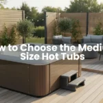 How to Choose the Medium Size Hot Tubs