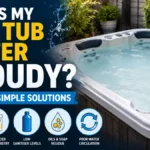 Why is My Hot Tub Water Cloudy